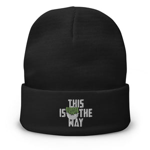 This Is The Way (White Lettering) - Embroidered Beanie