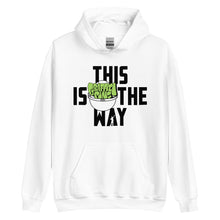 This Is The Way (Black Lettering) - Unisex Hoodie